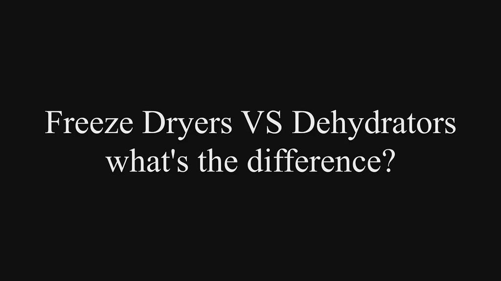 'Video thumbnail for Freeze Dryer VS Dehydrator (differences and similarities)'