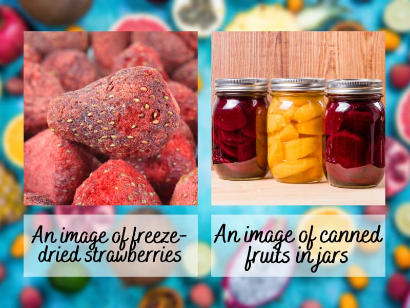 A collage image of freeze-dried strawberries and canned fruits in jars.